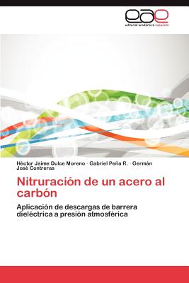 Nitruracion de Un Acero Al Carbon - Dulce Moreno, H Ctor Jaime, and Pe a R, Gabriel, and Contreras, Germ N Jos