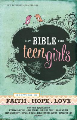 NIV, Bible for Teen Girls, Hardcover: Growing in Faith, Hope, and Love - 