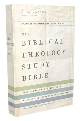 NIV, Biblical Theology Study Bible, Hardcover, Comfort Print: Follow God's Redemptive Plan as It Unfolds Throughout Scripture - Carson, D A (Editor), and Alexander, T Desmond, Dr., and Hess, Richard, Dr.