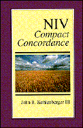 NIV Compact Concordance - Kohlenberger, John R, III, and Goodrick, Edward W