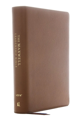 NIV, Maxwell Leadership Bible, 3rd Edition, Genuine Leather, Brown, Comfort Print: Holy Bible, New International Version - Maxwell, John C. (General editor)