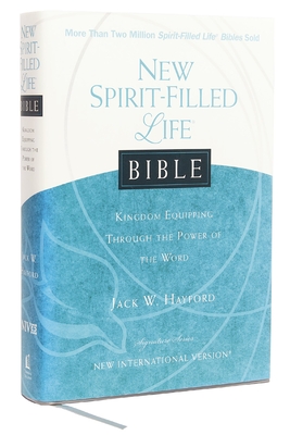NIV, New Spirit-Filled Life Bible, Hardcover: Kingdom Equipping Through the Power of the Word - Nelson, Thomas, and Hayford, Jack (Editor-in-chief)