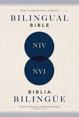 Niv/Nvi, Bilingual Bible, Revised Text 2022, Softcover / Niv/Nvi, Biblia Bilinge, Revisin 2022, Tapa Rstica - Nueva Versin Internacional