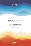 Niv/NVI New Testament Bilingual with Psalms and Proverbs / Niv/Nvi. Nuevo Testamento Bilinge Con Salmos Y Proverbios