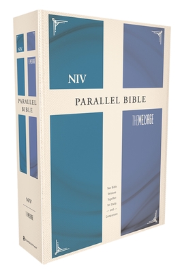 NIV, The Message, Parallel Bible, Hardcover: Two Bible Versions Together for Study and Comparison - Peterson, Eugene H. (Foreword by)