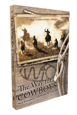 NIV, the Way for Cowboys New Testament with Psalms and Proverbs, Paperback - Zondervan