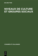 Niveaux de Culture Et Groupes Sociaux