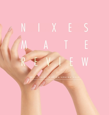 Nixes Mate Review - Issue 26/27 Winter/Spring 2023 - Pluto, Annie Elezabeth (Editor), and McInnis, Michael, and Larrabee, Hannah (Editor)