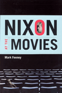 Nixon at the Movies: A Book about Belief