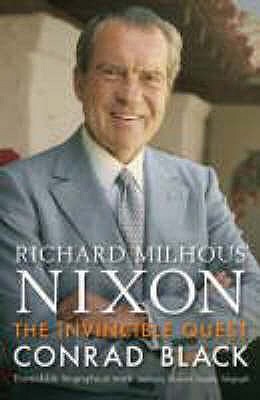 Nixon: The Invincible Quest - Black, Conrad