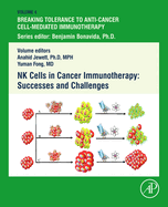 NK Cells in Cancer Immunotherapy: Successes and Challenges: Volume 4