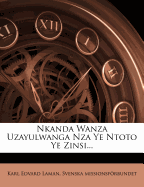 Nkanda Wanza Uzayulwanga Nza Ye Ntoto Ye Zinsi