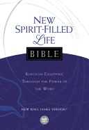 NKJV, New Spirit-Filled Life Bible, Hardcover: Kingdom Equipping Through the Power of the Word