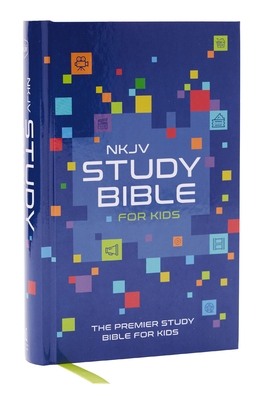 NKJV Study Bible for Kids, Hardcover: The Premier Study Bible for Kids - Thomas Nelson