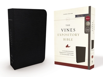 NKJV, the Vines Expository Bible, Bonded Leather, Black, Red Letter Edition: A Guided Journey Through the Scriptures with Pastor Jerry Vines - Vines, Jerry (Editor), and Thomas Nelson