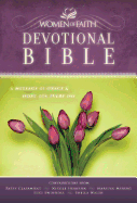 NKJV, Women of Faith Devotional Bible, Hardcover: A Message of Grace and Hope for Every Day