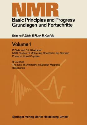 NMR Basic Principles and Progress. Grundlagen Und Fortschritte - Diehl, P, and Khetrapal, C L, and Jones, R G