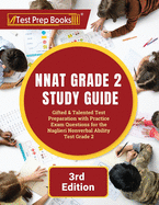 NNAT Grade 2 Study Guide: Gifted and Talented Test Preparation with Practice Exam Questions for the Naglieri Nonverbal Ability Test Grade 2 [3rd Edition]
