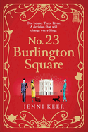 No. 23 Burlington Square: A beautifully heart-warming, charming historical book club read from Jenni Keer