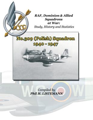 No.309 (Polish) Squadron 1940 - 1947 - Listemann, Phil H