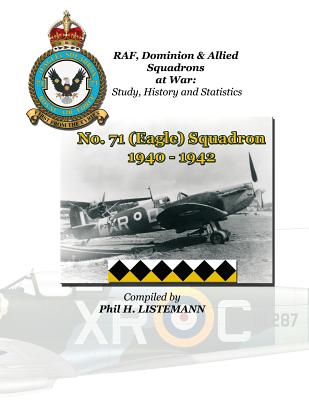 No. 71 (Eagle) Squadron 1940-1942 - Listemann, Phil H