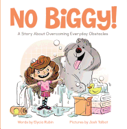 No Biggy!: A Story about Overcoming Everyday Obstacles