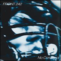 No Comment/Politics of Pressure - Front 242