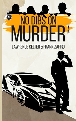 No Dibs on Murder - Zafiro, Frank, and Kelter, Lawrence