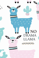 NO Drama Llama: Blank Lined Journal