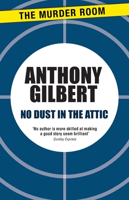 No Dust in the Attic - Gilbert, Anthony