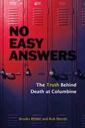 No Easy Answers: The Truth Behind Death at Columbine (20th Anniversary Edition)