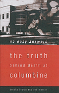 No Easy Answers: The Truth Behind Death at Columbine