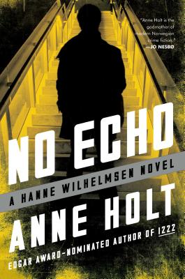 No Echo, 6: Hanne Wilhelmsen Book Six - Holt, Anne