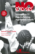 No Excuses: Lessons from 21 High Performing, High Poverty Schools