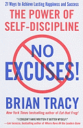 No Excuses: The Power of Self-Discipline