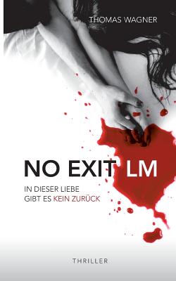 No Exit / LM - Wagner, Thomas