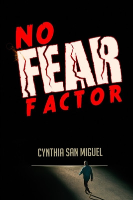 No Fear Factor - Miguel, Cynthia San