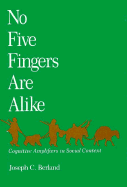 No Five Fingers Are Alike: Cognitive Amplifiers in Social Context