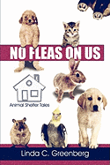 No Fleas on Us: Animal Shelter Tales