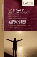 No Flowers... Just Lots of Joy and Living Under the Volcano