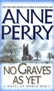 No Graves as Yet - Perry, Anne