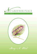 No Greener Place: God's Will