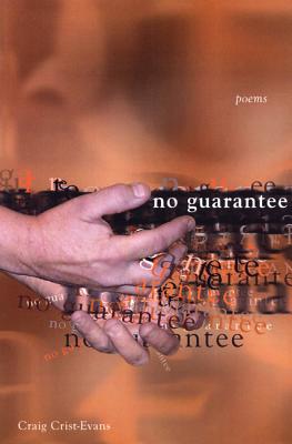 No Guarantee - Crist-Evans, Craig