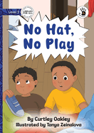 No Hat, No Play - Our Yarning