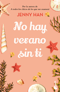 No Hay Verano Sin Ti / It's Not Summer Without You (Trilog?a Verano 2)