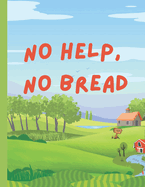 No Help, No Bread