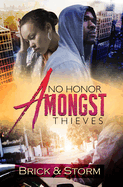 No Honor Amongst Thieves