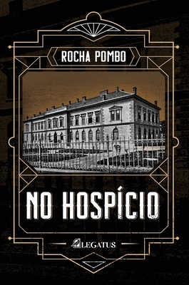 No Hosp?cio - Pombo, Rocha, and D'Anello, Giancarlo (Editor)