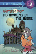 No Howling in the House