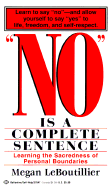 No Is a Complete Sentence